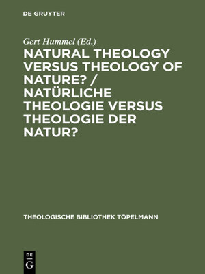 cover image of Natural Theology Versus Theology of Nature?/ Natürliche Theologie versus Theologie der Natur?